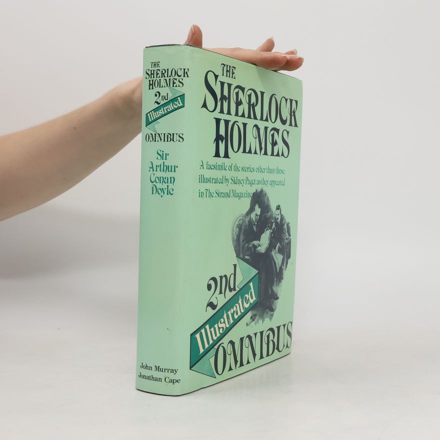 Sidney Paget The Sherlock Holmes - 2nd: Illustrated Omnibus