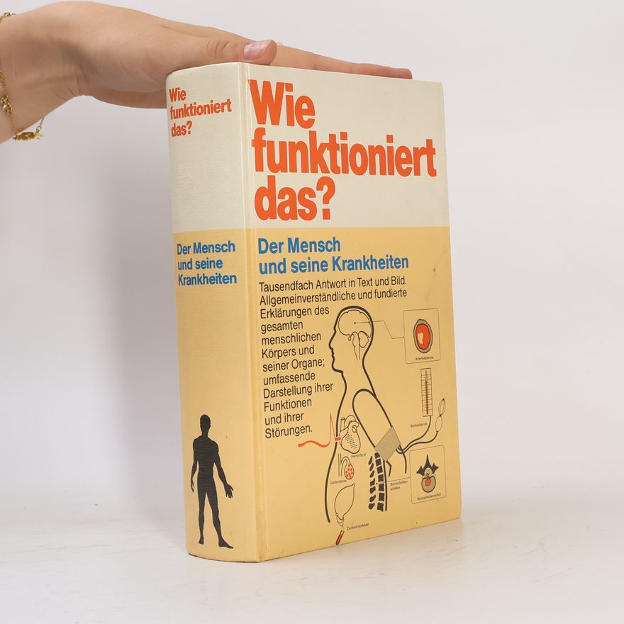 Karl-Heinz Ahlheim Wie funktioniert das? der Mensch und seine Krankheiten