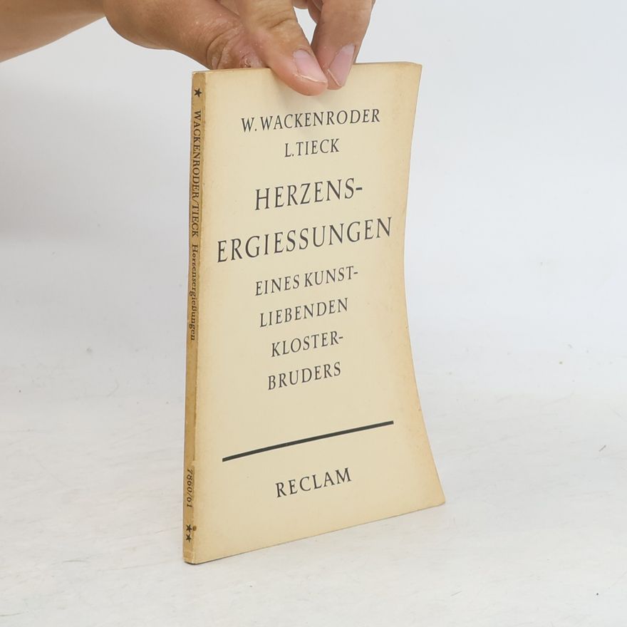 W. H. Wackenroder Herzensergiessungen