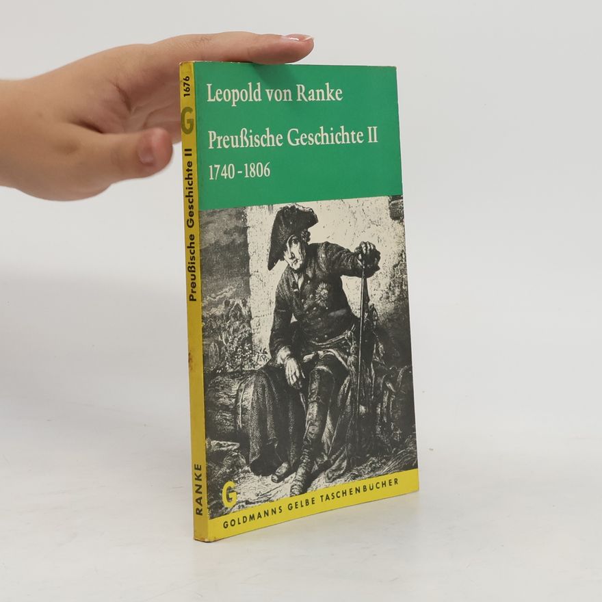 Leopold von Ranke Preußische Geschichte II
