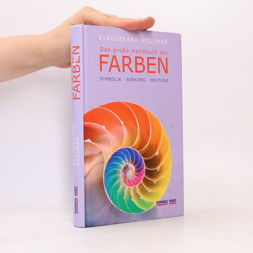 Klausbernd Vollmar Das große Handbuch der Farben