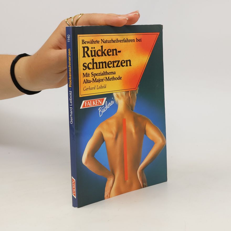 Gerhard Leibold Bewährte Naturheilverfahren bei Rückenschmerzen