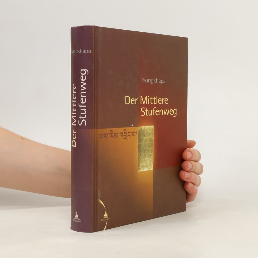 Tsong-kha-pa Der mittlere Stufenweg