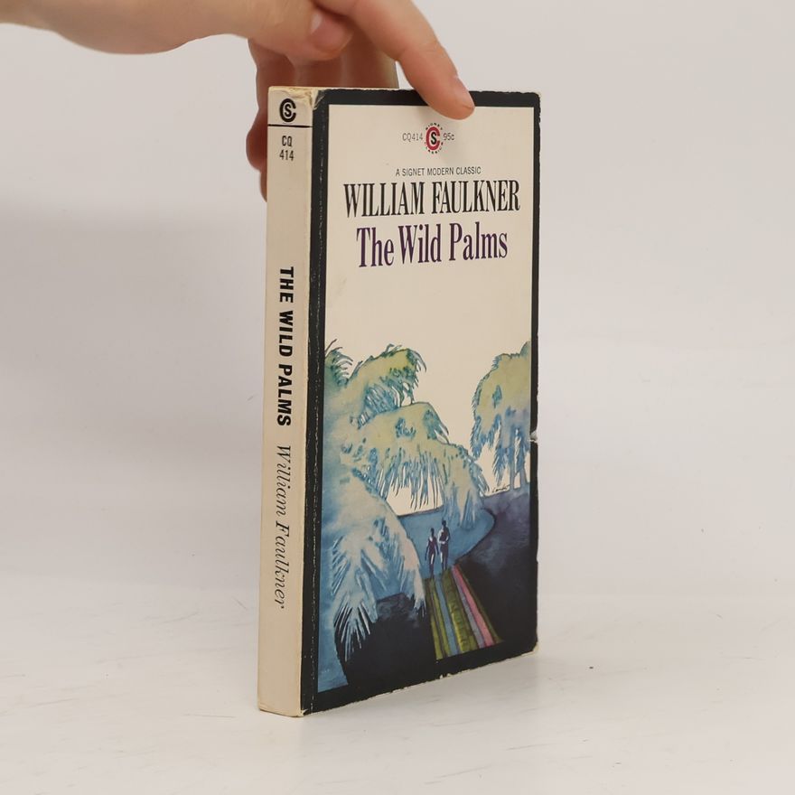 William Faulkner The Wild Palms
