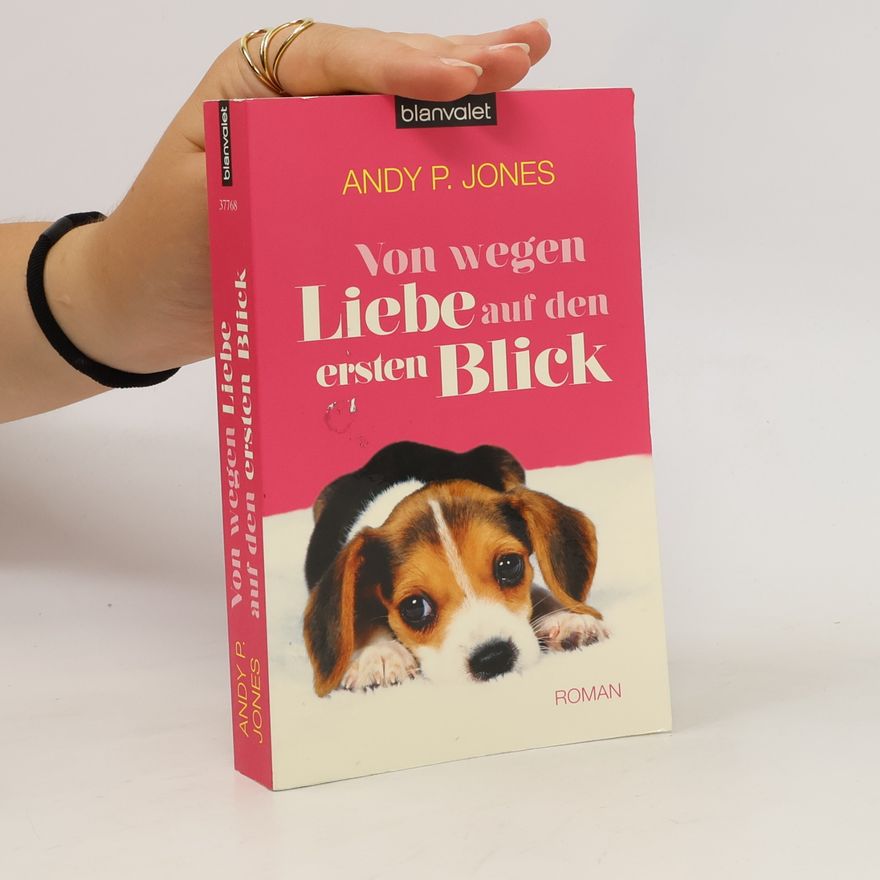 Andy Jones Von wegen Liebe auf den ersten Blick