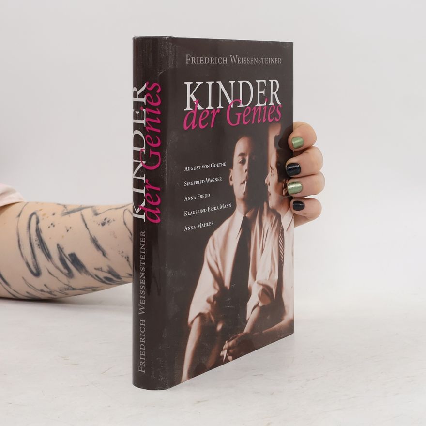 Driedrich Weissensteiner Kinder der Genies
