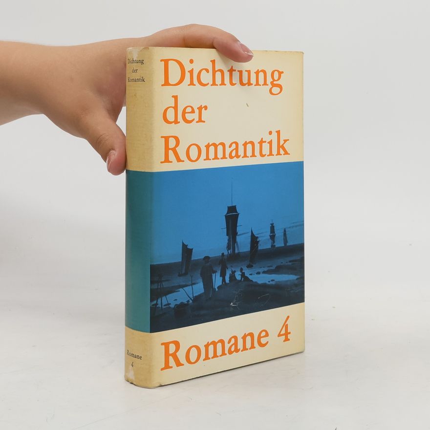 Autorenkollektiv Dichtung der Romantik. Romane 4