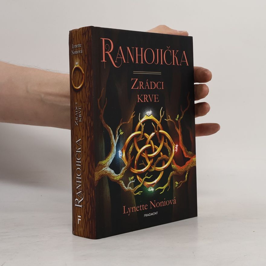 Lynette Noni Ranhojička. Zrádci krve