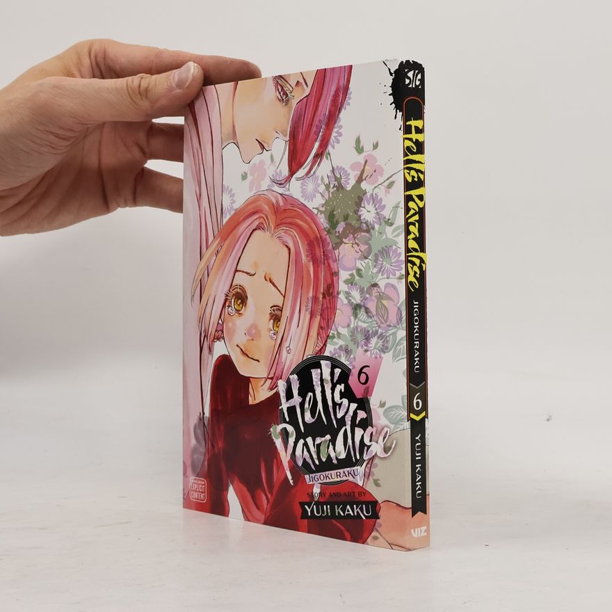 Yuuji Kaku Hell´s Paradise: Jigokuraku, Vol. 6