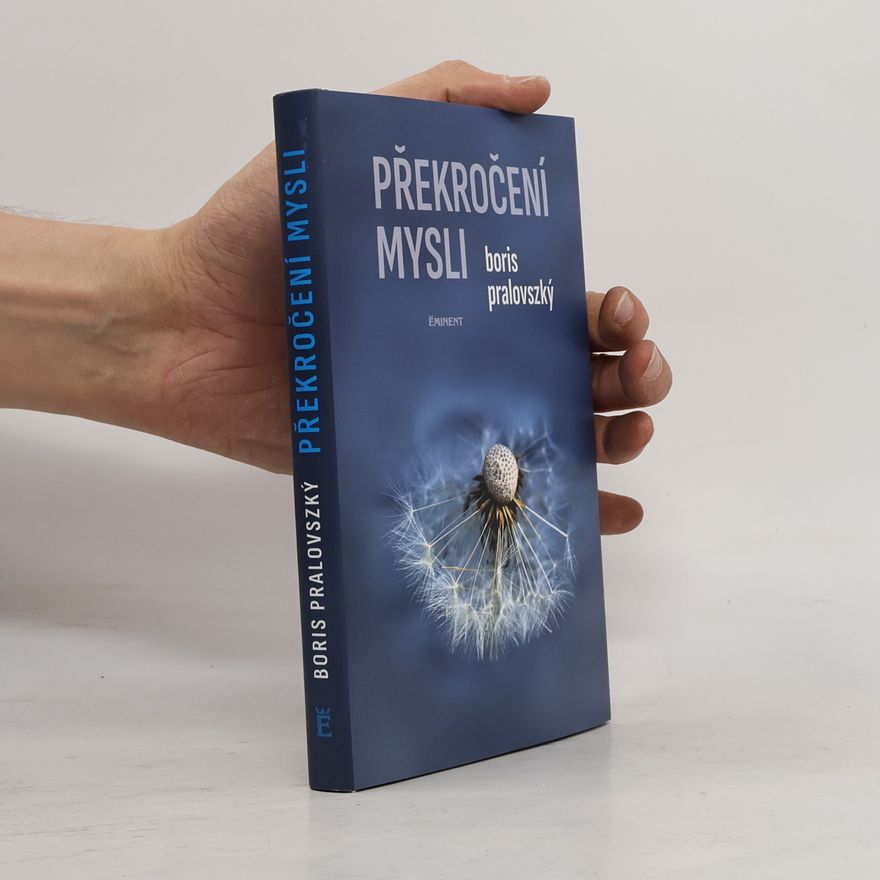 Boris Pralovszký Překročení mysli