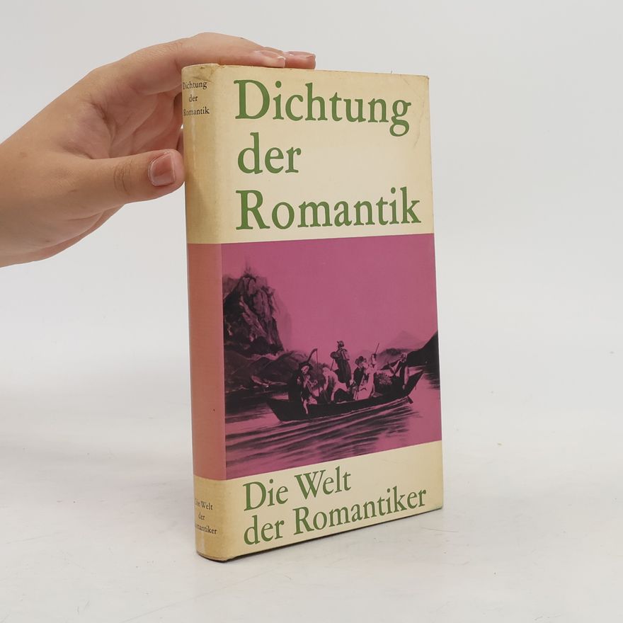 Karl Franz Reinking Die Dichtung der Romantik. Die Welt der Romantiker