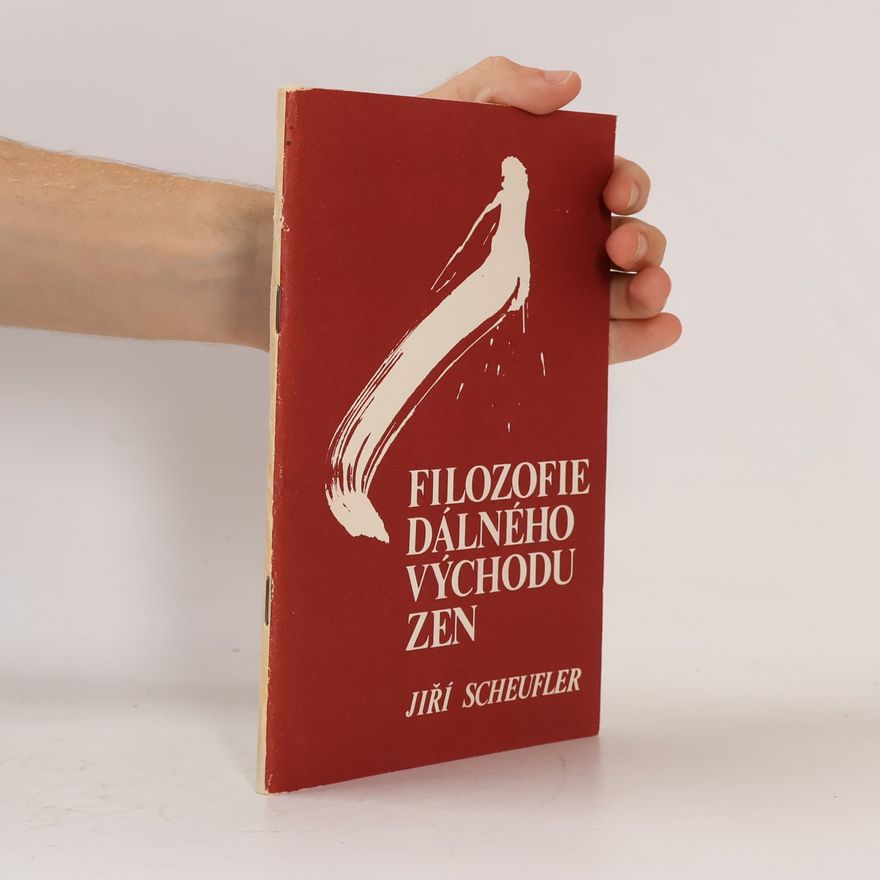 Jiří Scheufler Filozofie dálného východu zen