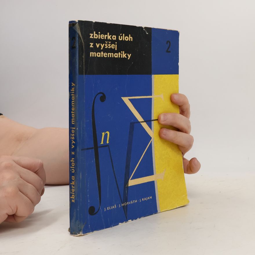 Jozef Eliáš Zbierka úloh z vyššej matematiky 2. čásť