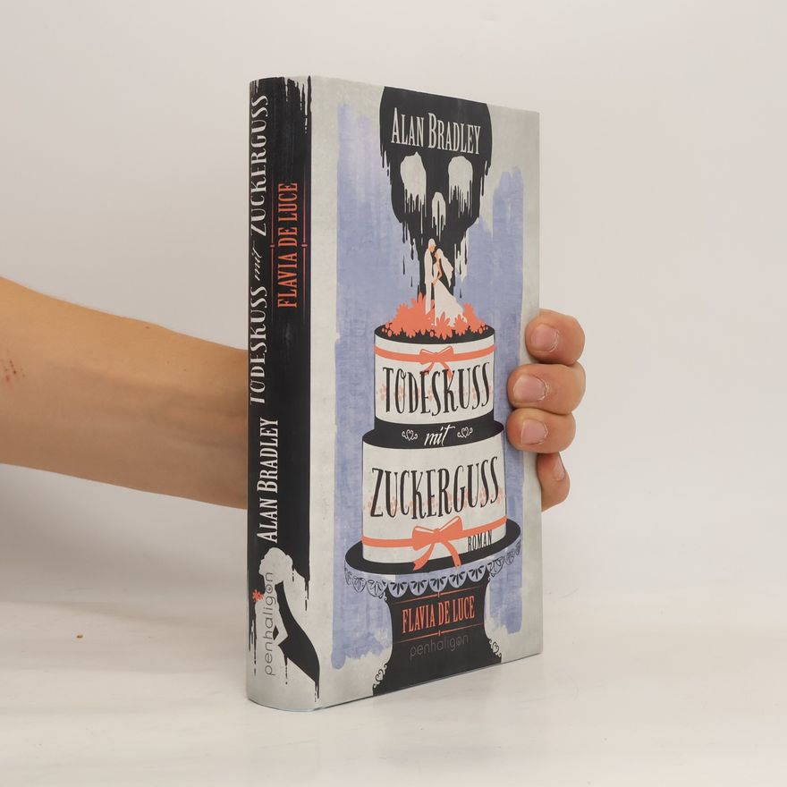 C. Alan Bradley Todeskuss mit Zuckerguss