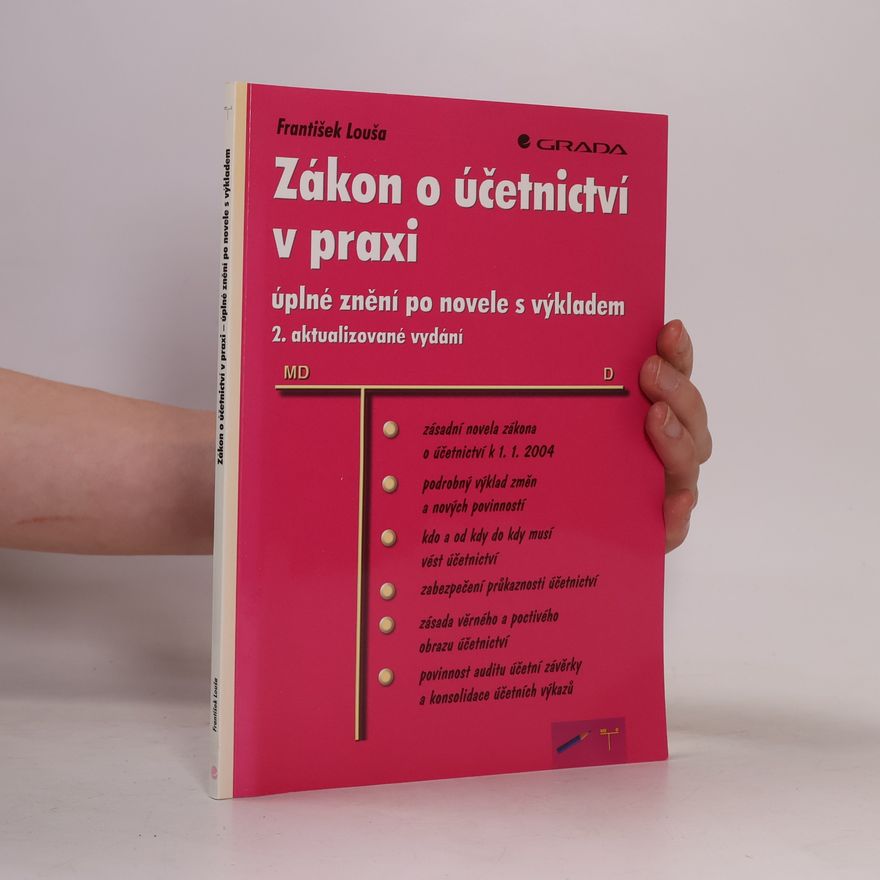 František Louša Zákon o účetnictví v praxi : úplné znění po novele s výkladem