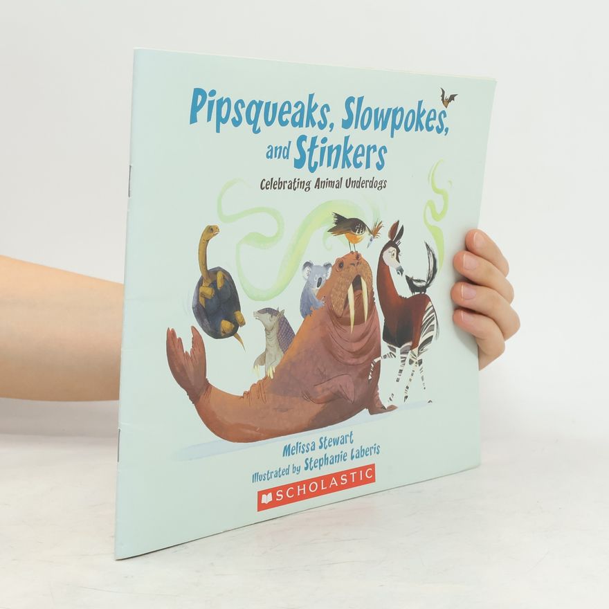Stephanie Laberis Pipsqueaks, Slowpokes, and Stinkers