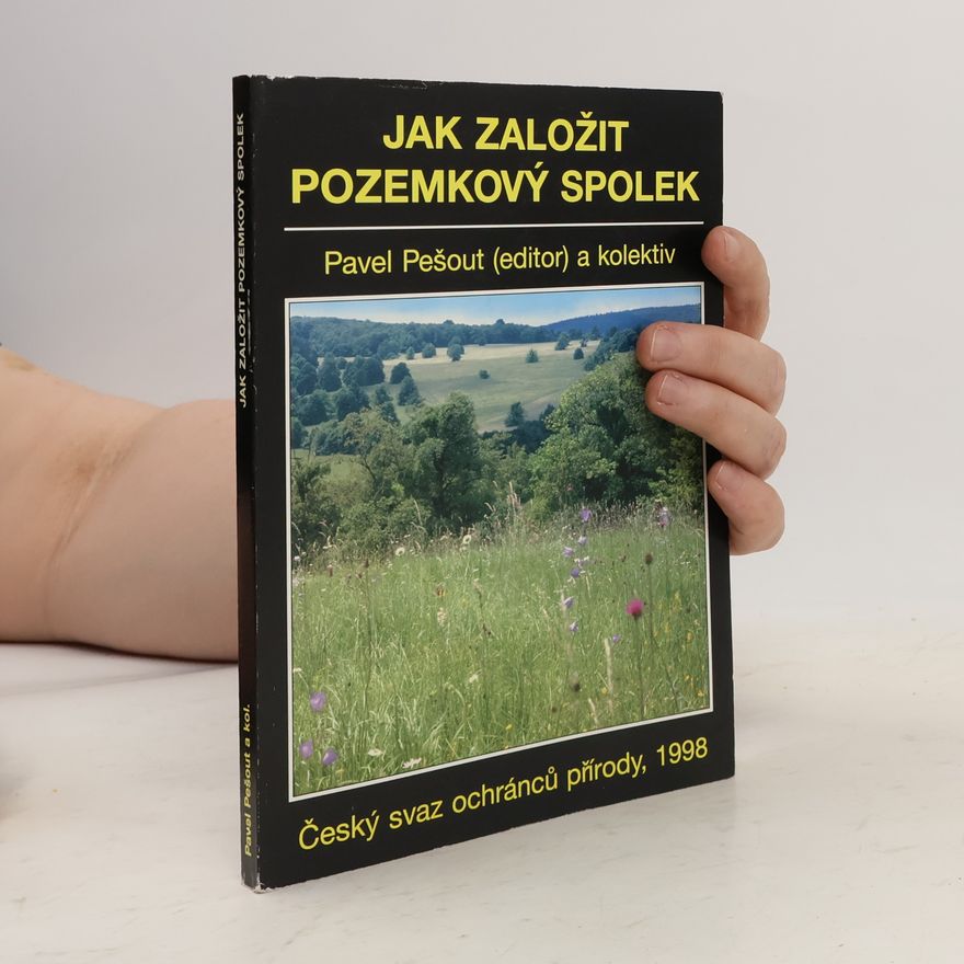 Pavel Pešout Jak založit pozemkový spolek