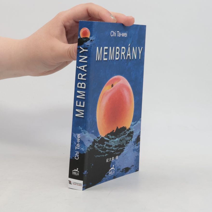 Chi Ta-wei Membrány