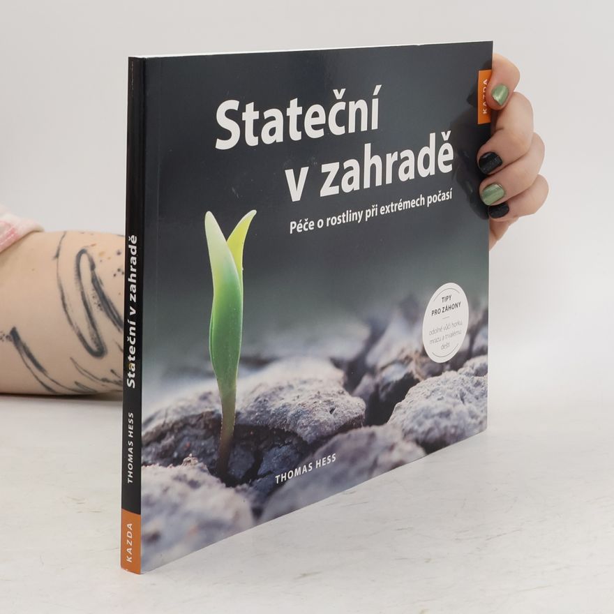Thomas Hess Stateční v zahradě