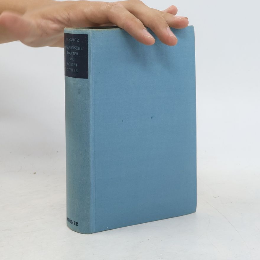 Franz Lennartz Ausländische Dichter und Schriftsteller unserer Zeit