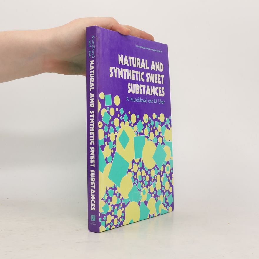 John Hudec Natural And Synthetic Sweet Substances