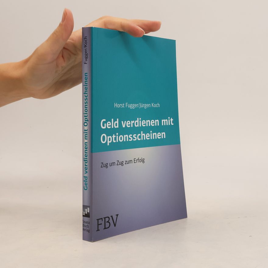 Horst Fugger Mehr Geld verdienen mit Optionsscheinen