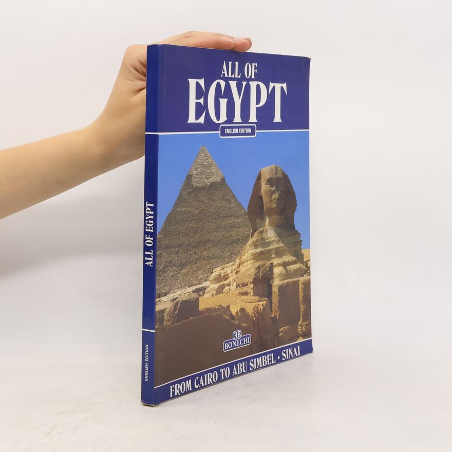 Paolo Giambone All of Egypt : from Cairo to Abu Simbel and Sinai