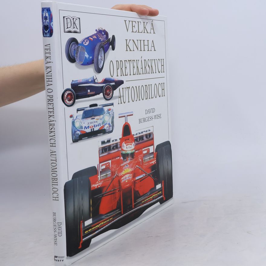 David Burgess-Wise Veĺká kniha o pretekárskych automobiloch