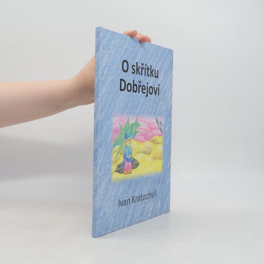 Kateřina Freudová O skřítku Dobřejovi