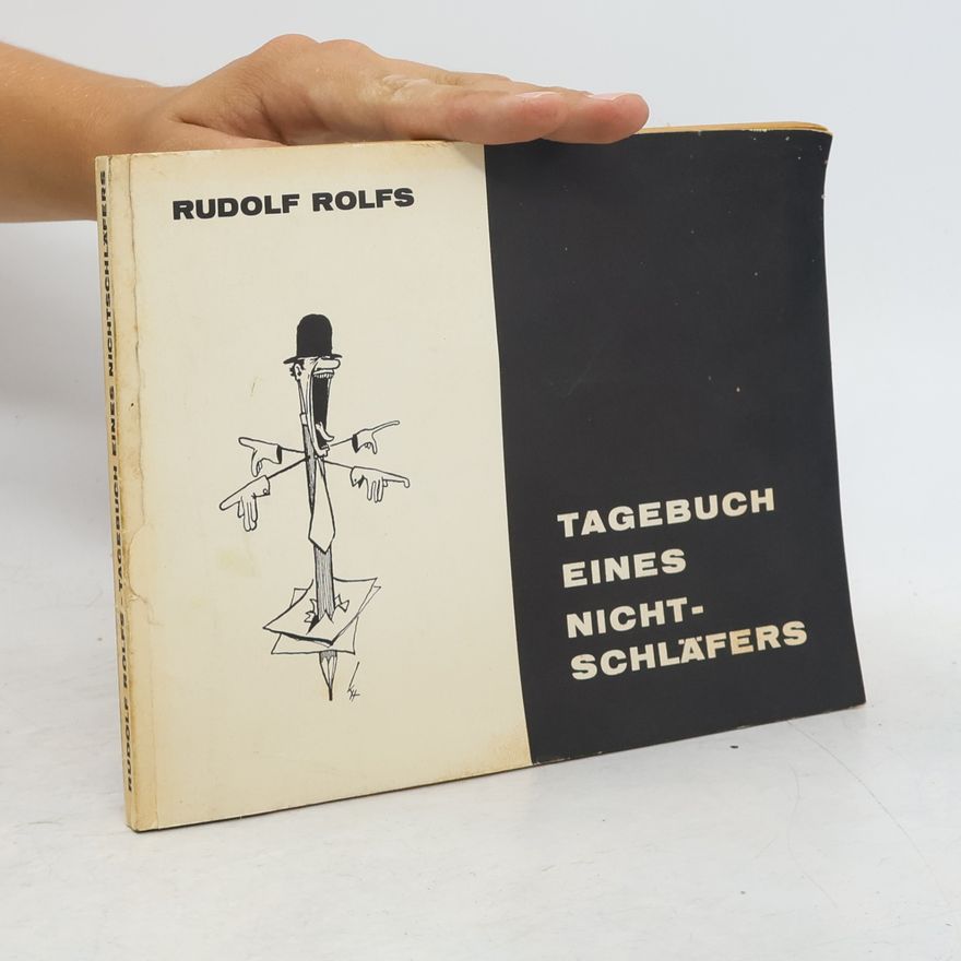 Rudolf Rolfs Tagebuch eines Nichtschläfers