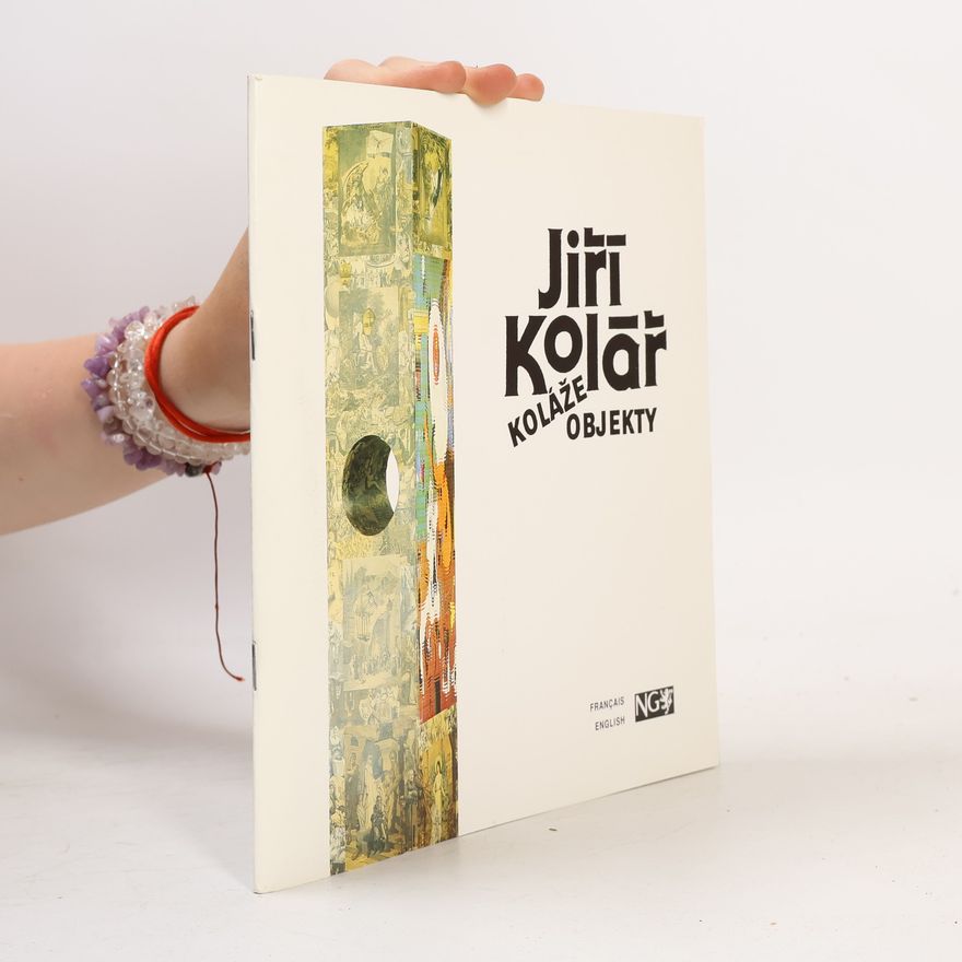 Autorenkollektiv Jiří Kolář - Koláže, objekty