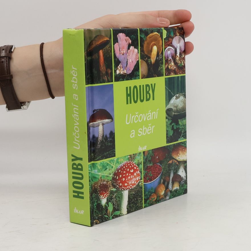 Hans W. Kothe Houby : určování a sběr
