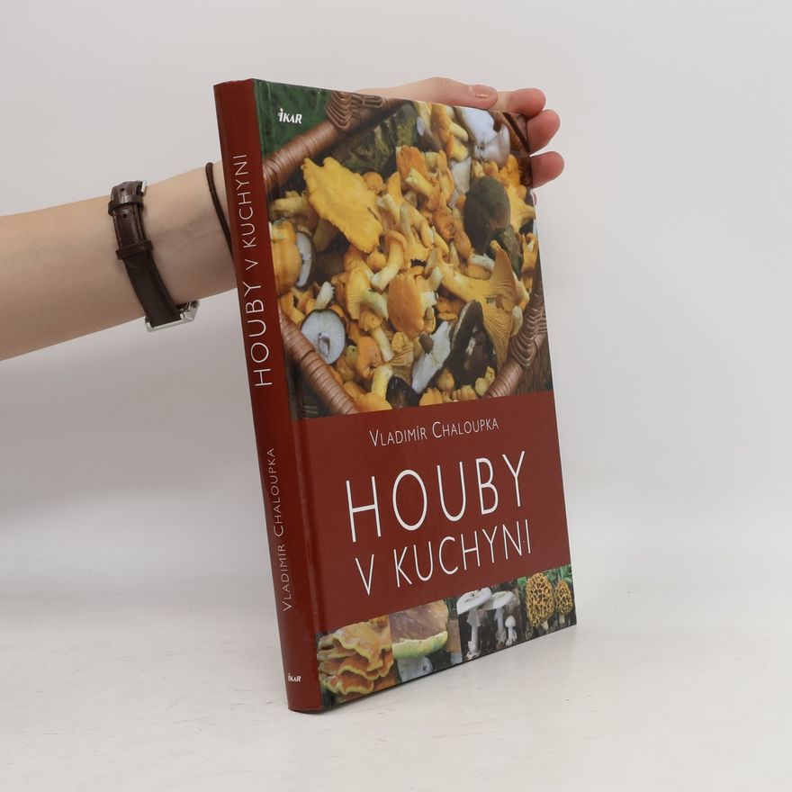 Vladimír Chaloupka Houby v kuchyni