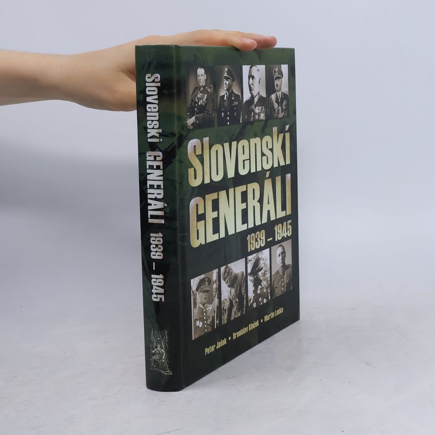 Martin Lacko Slovenskí generáli 1939-1945