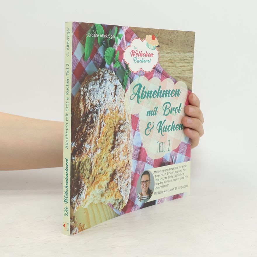 Güldane Altekrüger Abnehmen mit Brot und Kuchen Teil 2