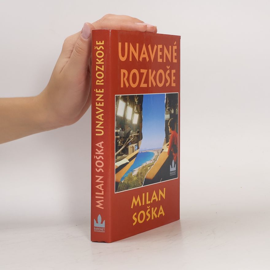 Milan Soška Unavené rozkoše
