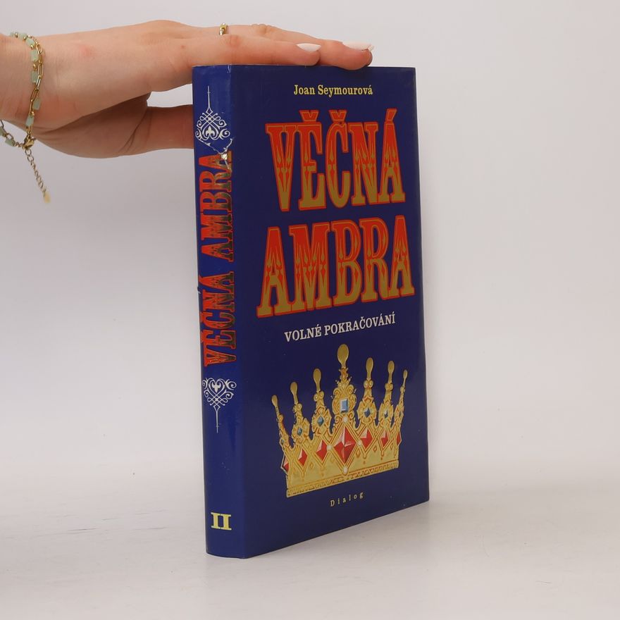 Joan Seymour Věčná Ambra II. Volné pokračování
