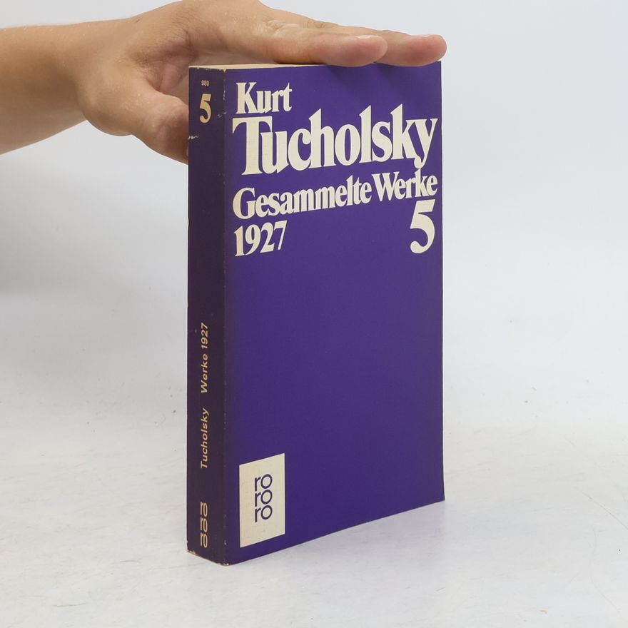 Kurt Tucholsky Gesammelte Werke 5