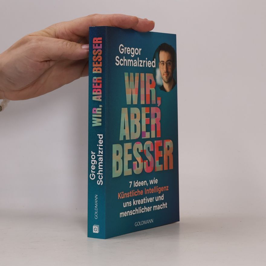 Gregor Schmalzried Wir, aber besser