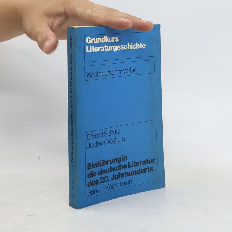Erhard Schütz Einführung in die deutsche Literatur des 20. Jahrhunderts