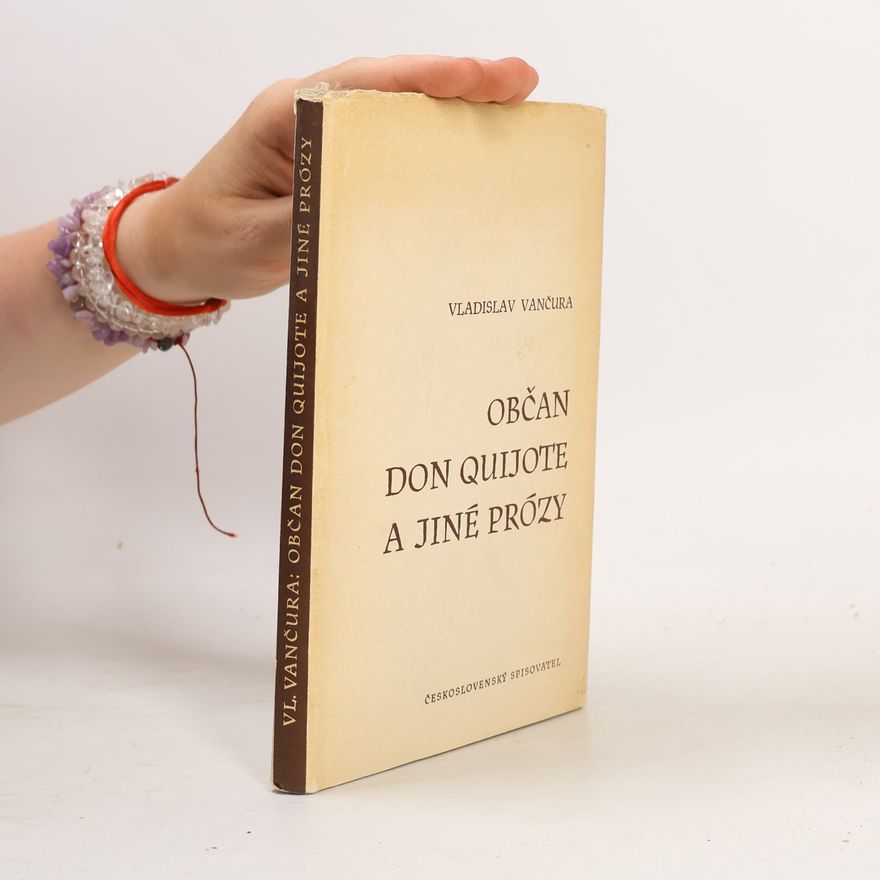 Vladislav Vančura Občan Don Quijote a jiné prózy