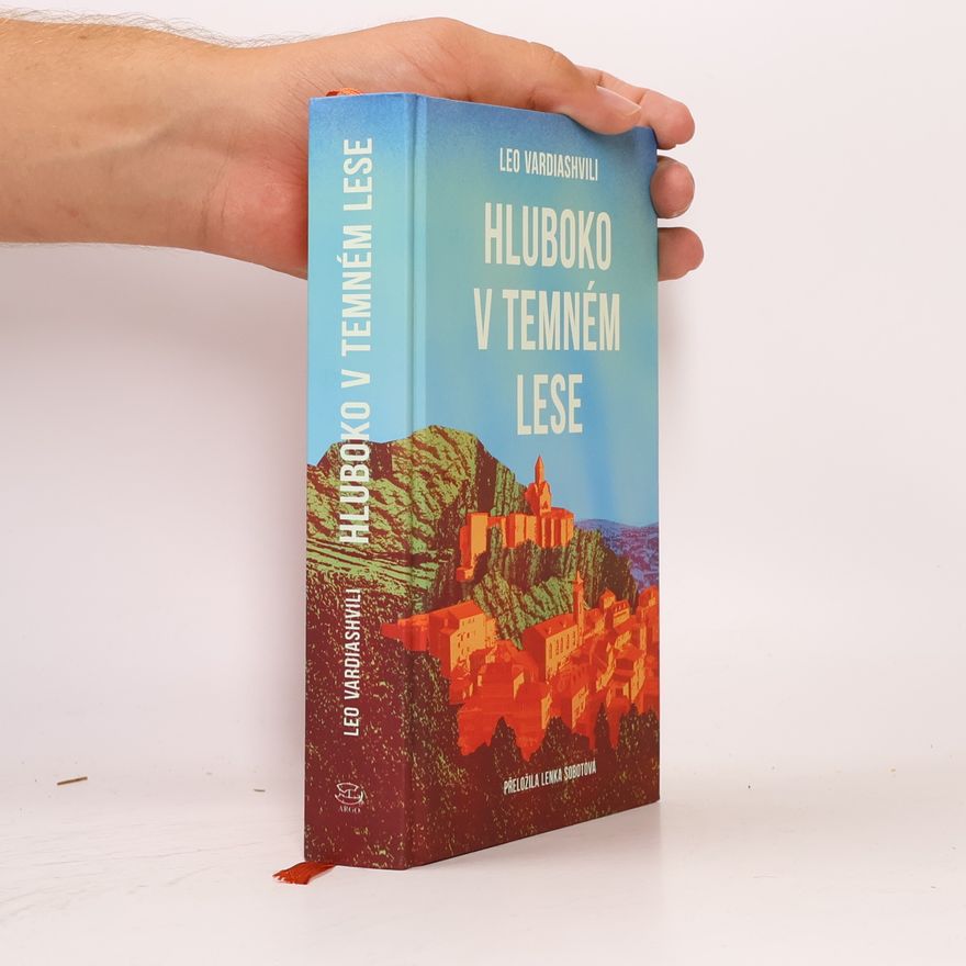 Leo Vardiashvili Hluboko v temném lese