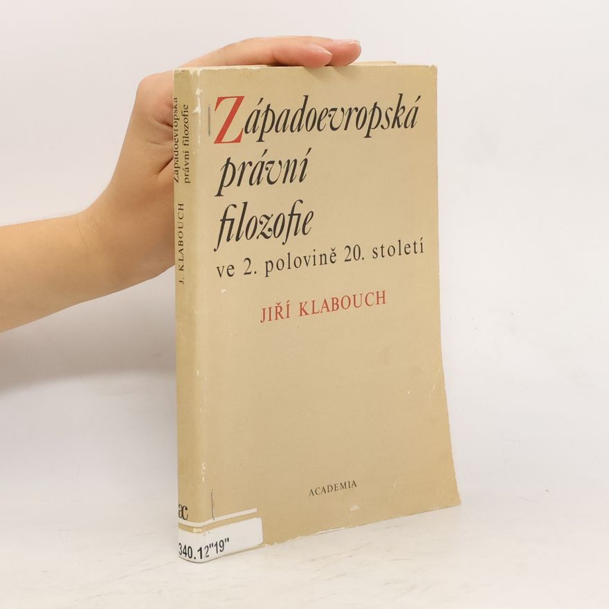 Jiří Klabouch Západoevropská právní filozofie ve druhé polovině 20. století