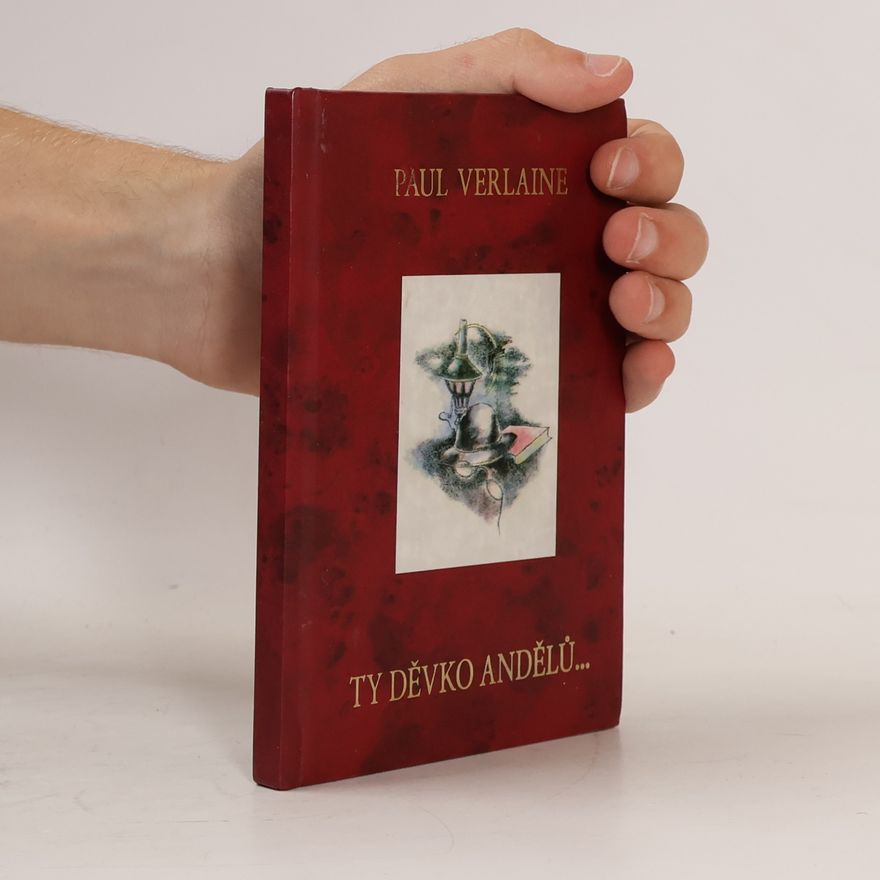 Paul Verlaine Ty děvko andělů