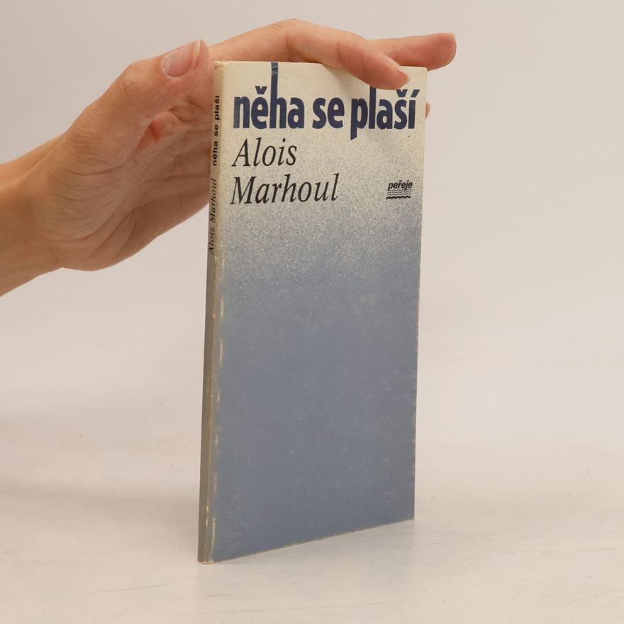 Alois Marhoul Něha se plaší