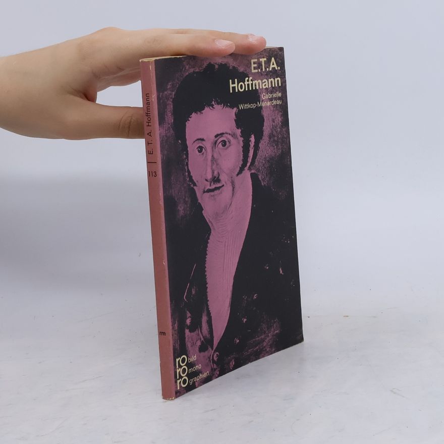 Gabrielle Wittkop-Ménardeau E. T. A. Hoffmann