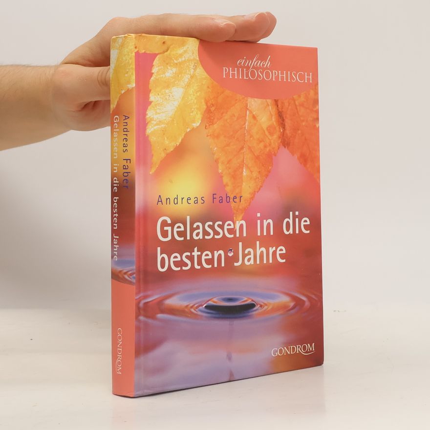 Andreas Faber-Kaiser Gelassen in die besten Jahre