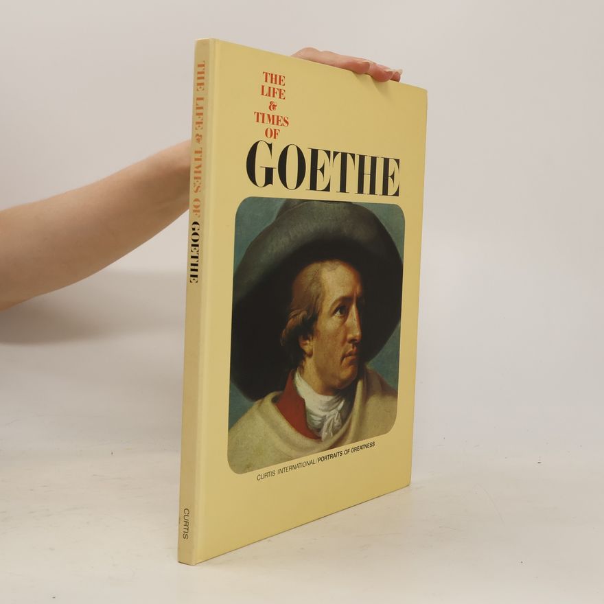 Salvator Attanasio The Life & Times of Goethe