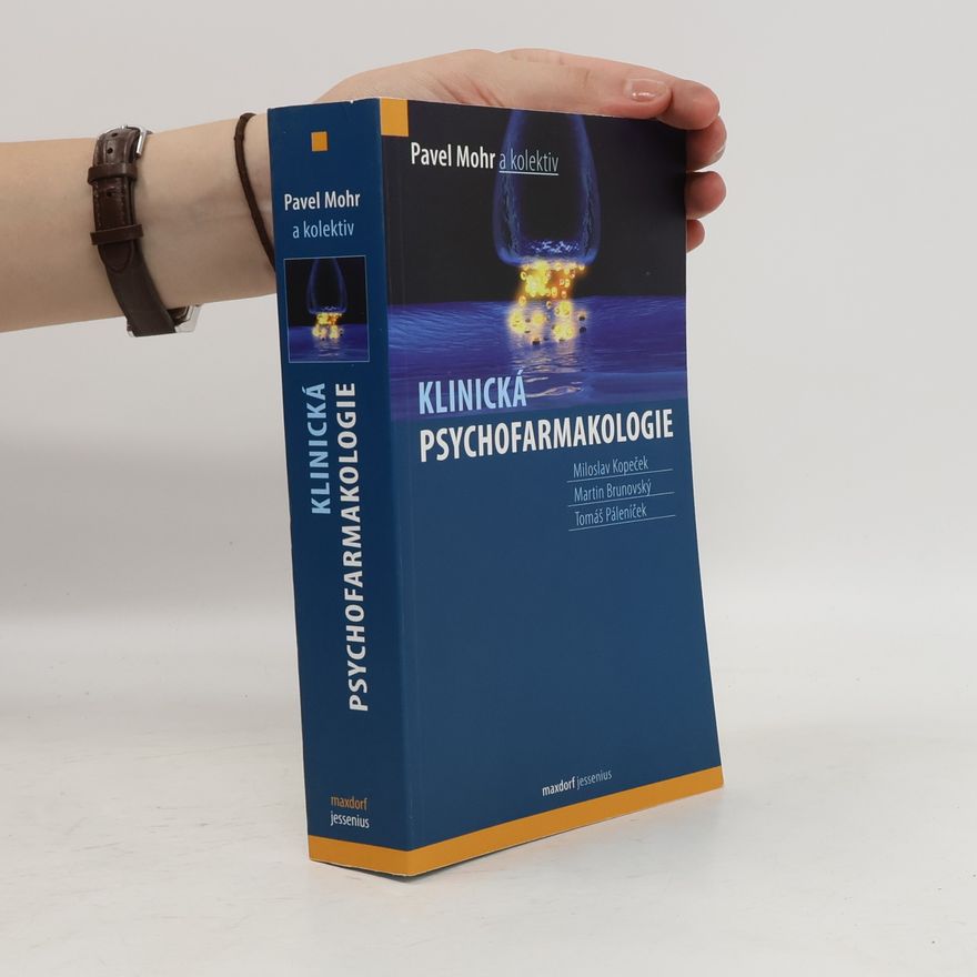 Pavel Mohr Klinická psychofarmakologie