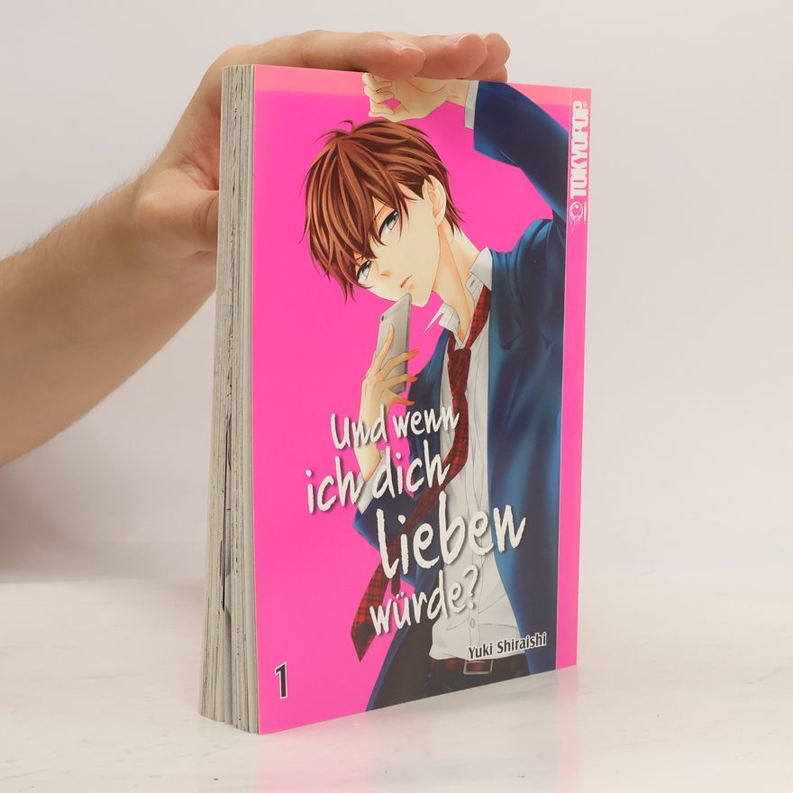 Yuki Shiraishi Und wenn ich dich lieben würde? 1
